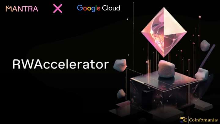 MANTRA Announces Seven Innovative Projects in the RWAccelerator Program Supported by Google Cloud