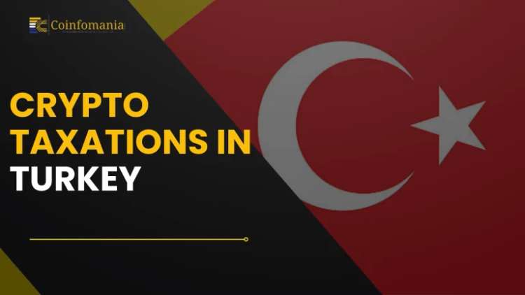 Crypto Taxation in Turkey: A Complete Guide