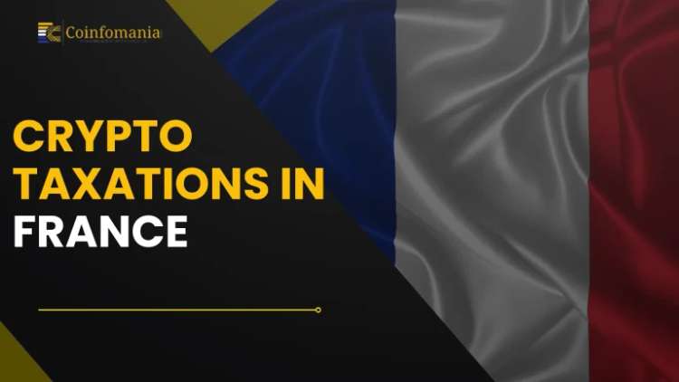 Crypto Taxation in France: A Complete Guide
