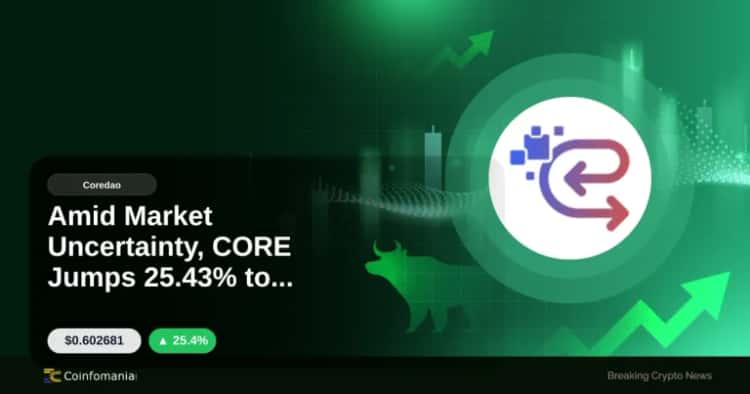 Amid Market Uncertainty, CORE Jumps 25.43% to $0.602681