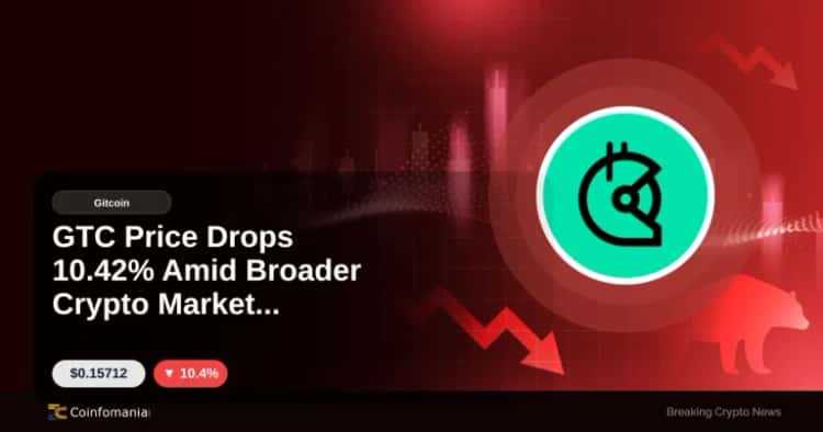 GTC Price Drops 10.42% Amid Broader Crypto Market Pressure