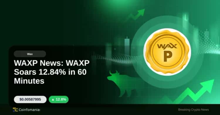 WAXP News: WAXP Soars 12.84% in 60 Minutes