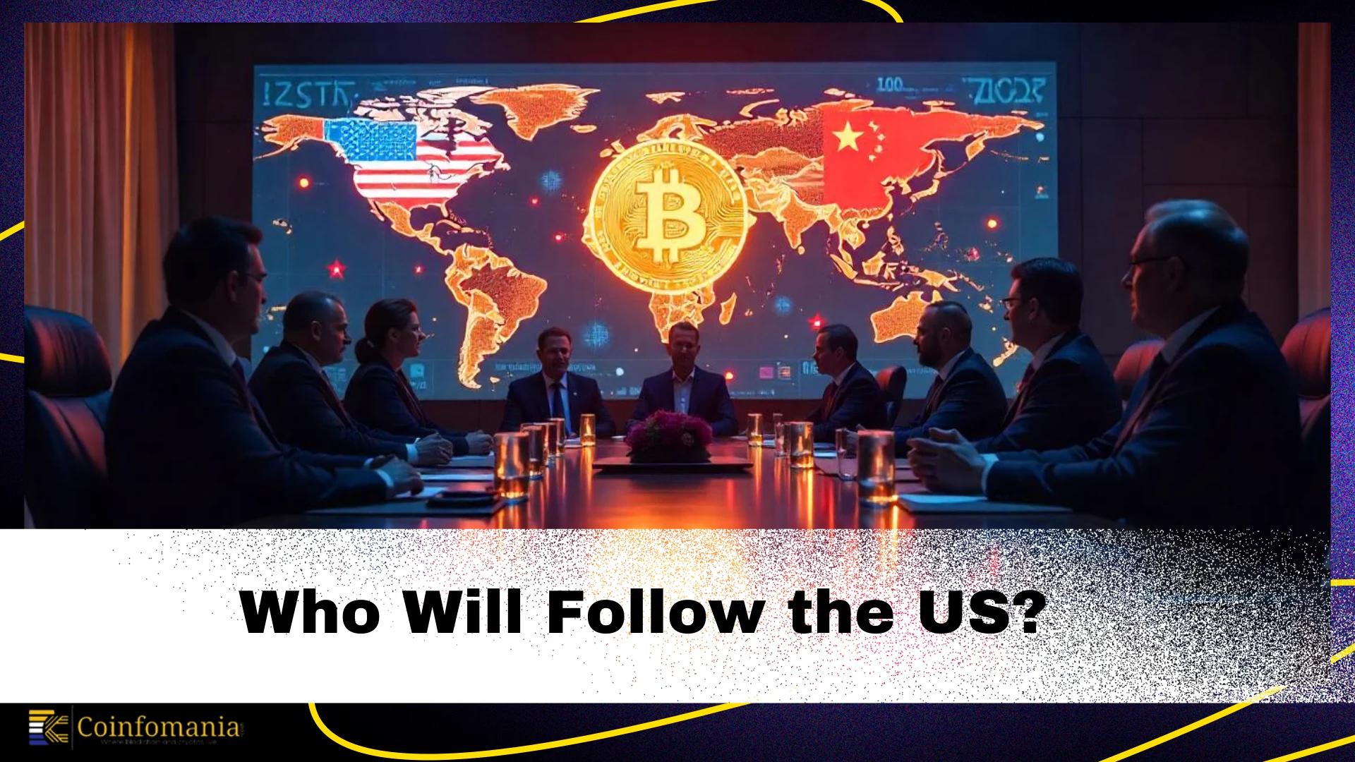 The Global Bitcoin Reserve Race: Who Will Follow the US?