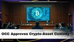 OCC Approves Crypto-Asset Custody: How Banks Can Now Secure Billions in Digital Assets