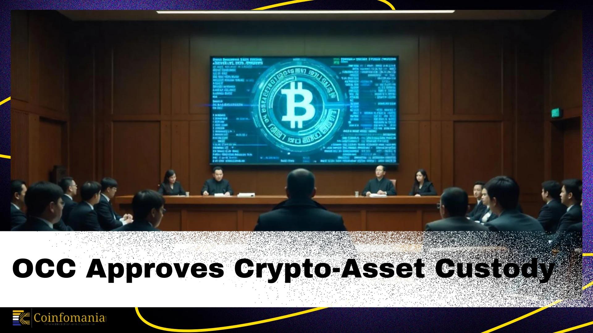 OCC Approves Crypto-Asset Custody: How Banks Can Now Secure Billions in Digital Assets