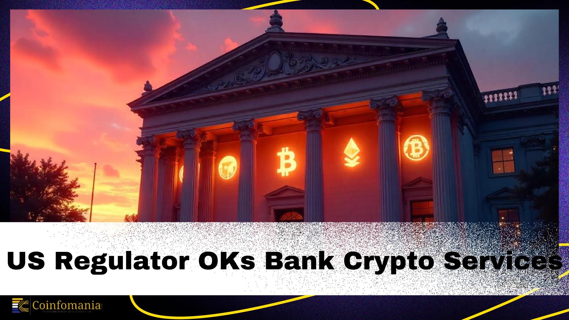 Regulatory Approval Secured—How US Banks Are Entering the Crypto Market