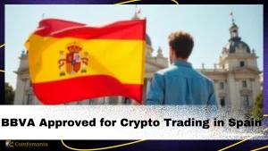 BBVA Gets Green Light to Offer Bitcoin &amp; Ether Trading in Spain