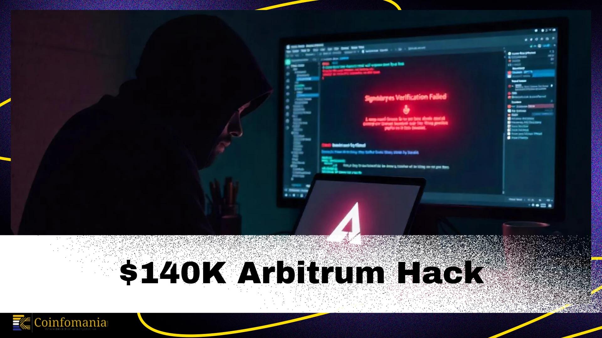 $140k Security Breach on Arbitrum Network: Attackers Exploit Signature Verification Vulnerability