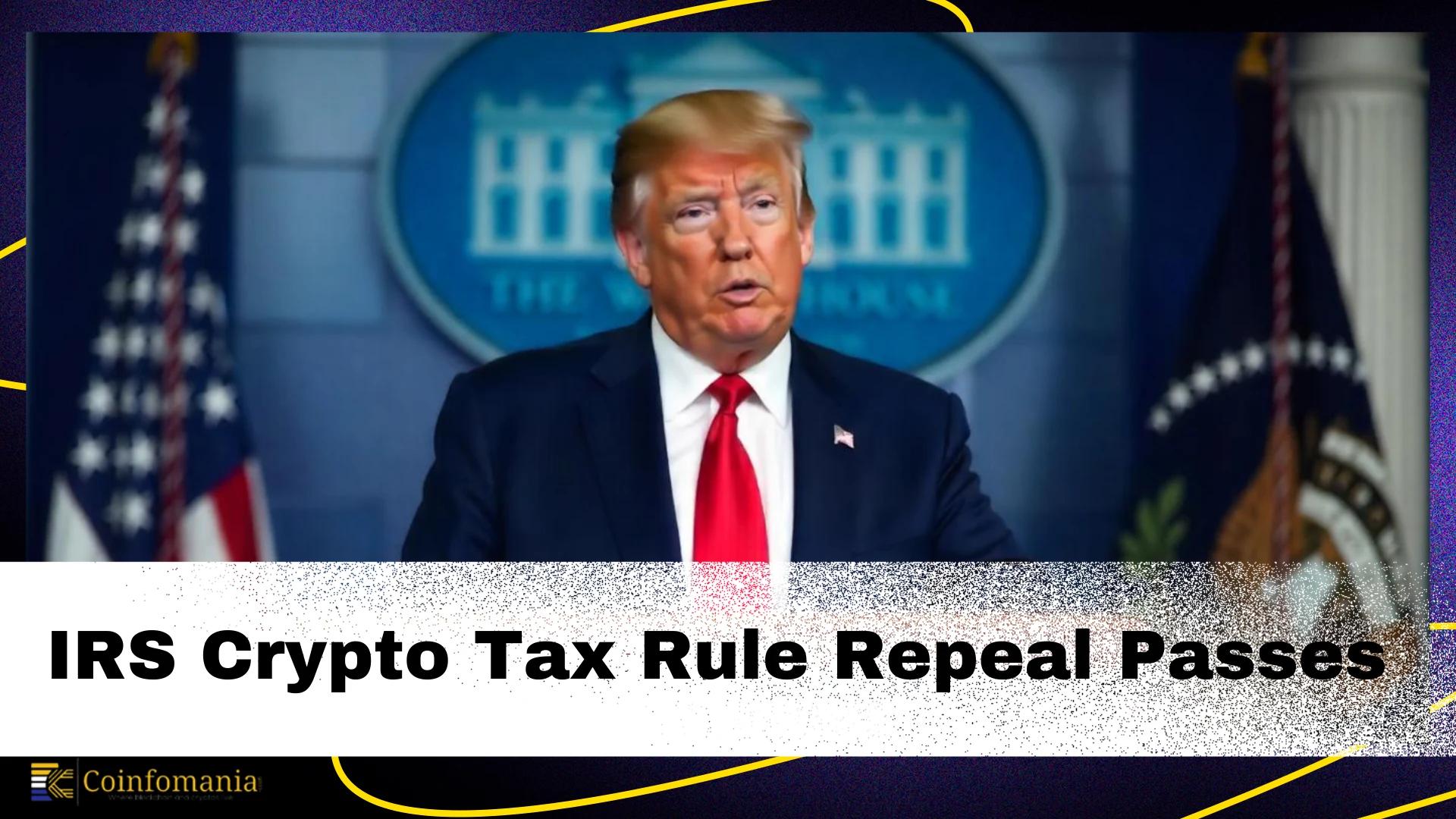 IRS Crypto Tax Rule Repeal Passes the House of Representatives! Will Trump Sign It & Change Crypto Forever?