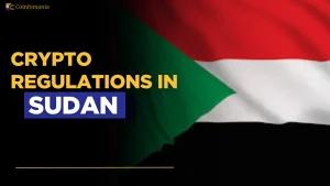 Cryptocurrency Regulation in Sudan