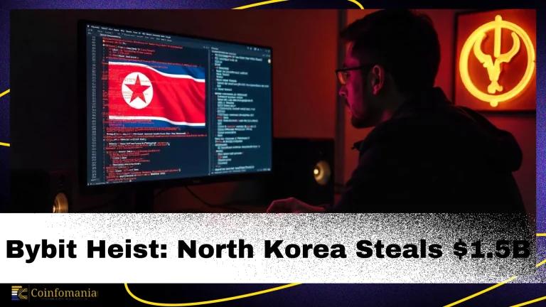 Inside Story of the Bybit Heist: How North Korean Hackers Stole $1.5 Billion in Crypto