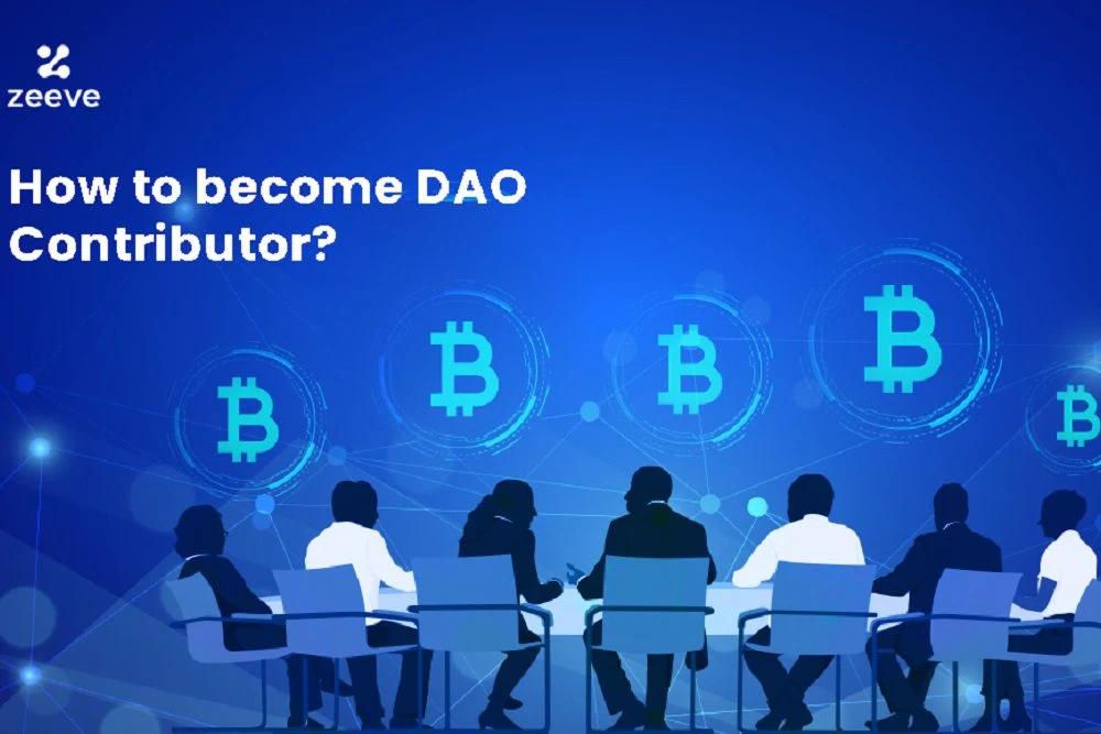 What Does It Mean to Be a DAO Contributor? How to Become One?