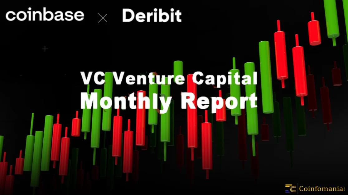 VC Monthly Report Highlights Shift from Small Fundraising to Major M&A as Coinbase Acquires Deribit in $2.9B Deal