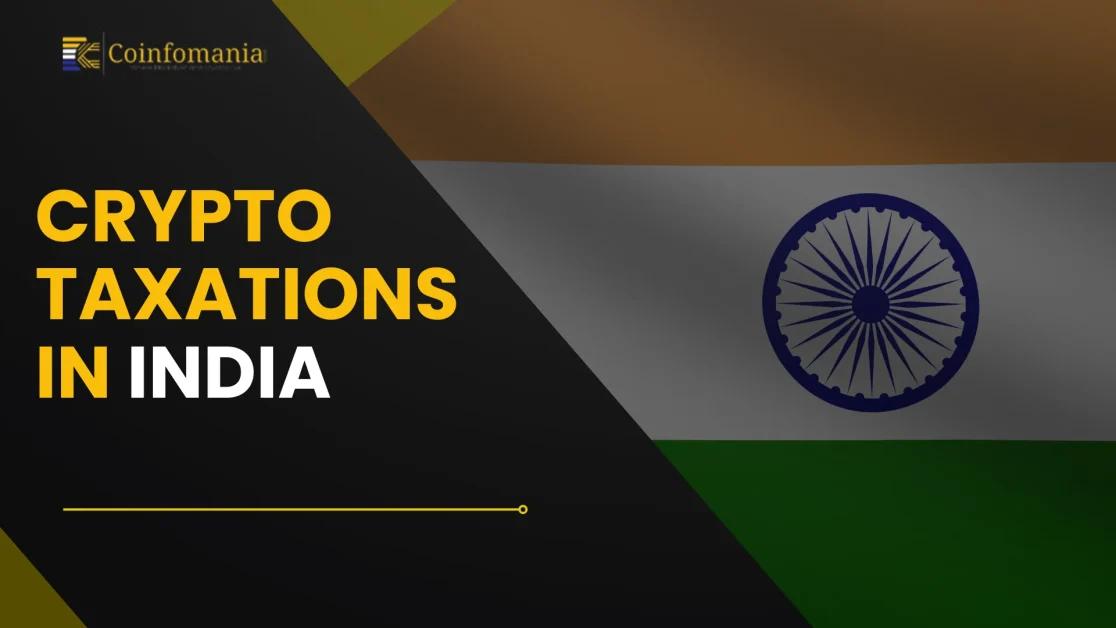 Crypto Taxation in India: A Complete Guide