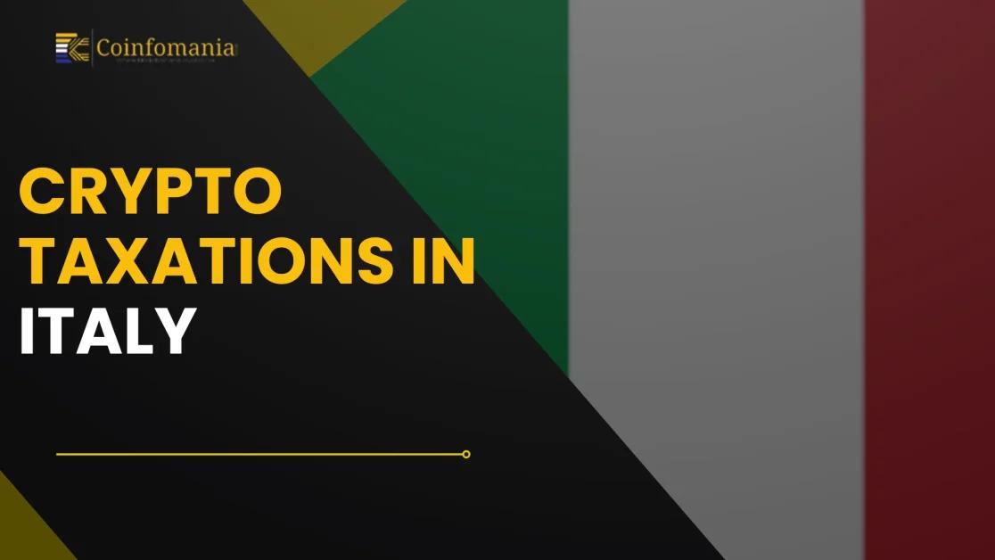 Crypto Taxation in Italy: A Complete Guide