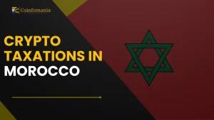 Crypto Taxation in Morocco