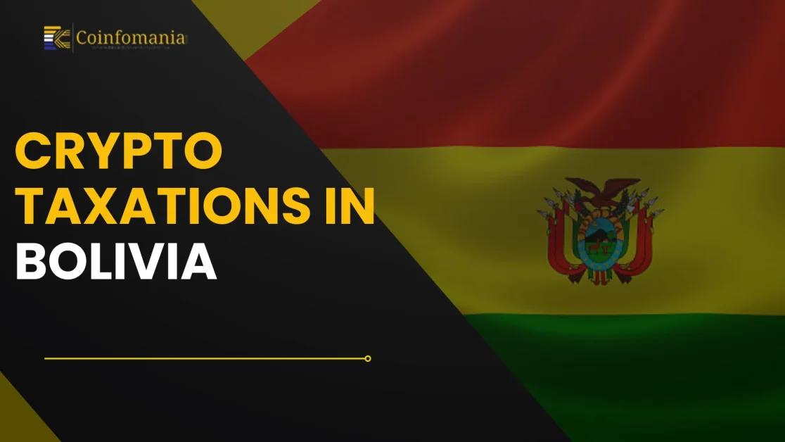 Crypto Taxation in Bolivia