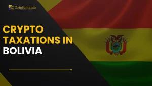 Crypto Taxation in Bolivia