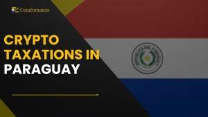 Crypto Taxation in Paraguay