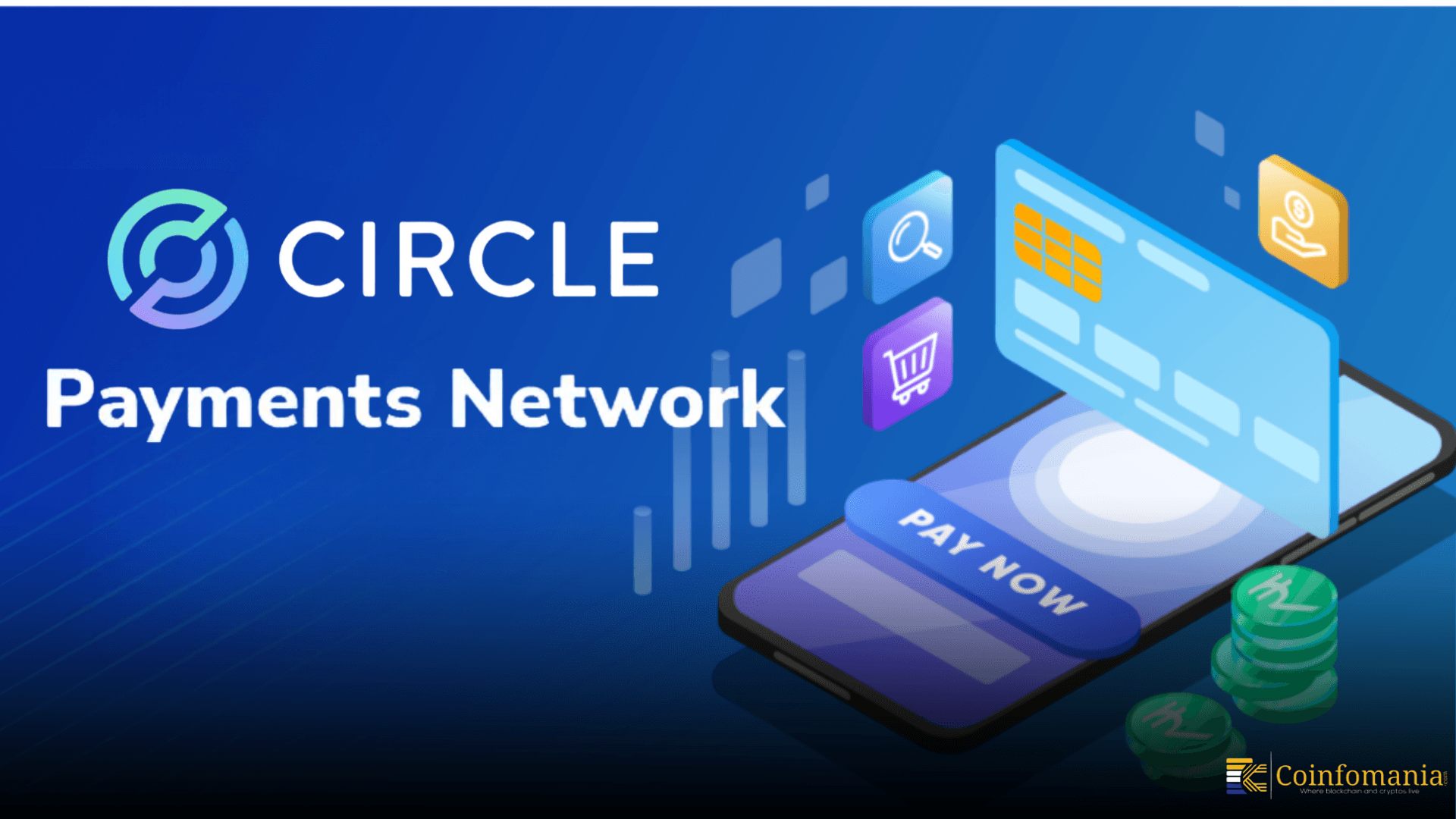 Circle Payments Network Mainnet Launches to Support $190T Stablecoin Payments