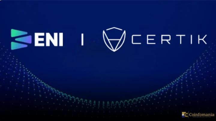 CertiK Joins ENI as Authorized Node to Bolster Web3 Security and Trust