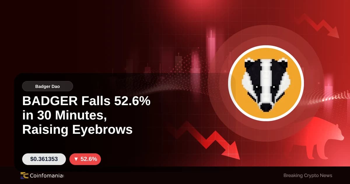 BADGER Falls 52.6% in 30 Minutes, Raising Eyebrows