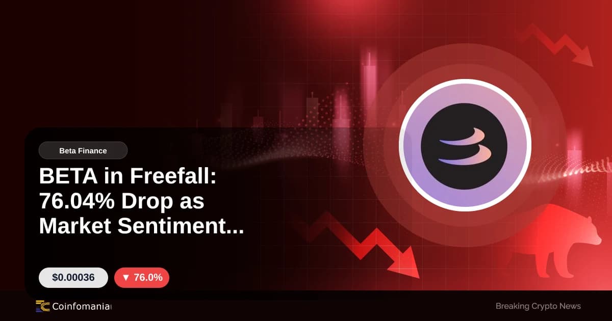 BETA in Freefall: 76.04% Drop as Market Sentiment Wavers