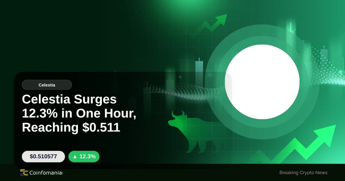 Celestia Surges 12.3% in One Hour, Reaching $0.511