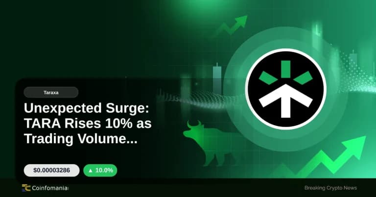 Unexpected Surge: TARA Rises 10% as Trading Volume Increases