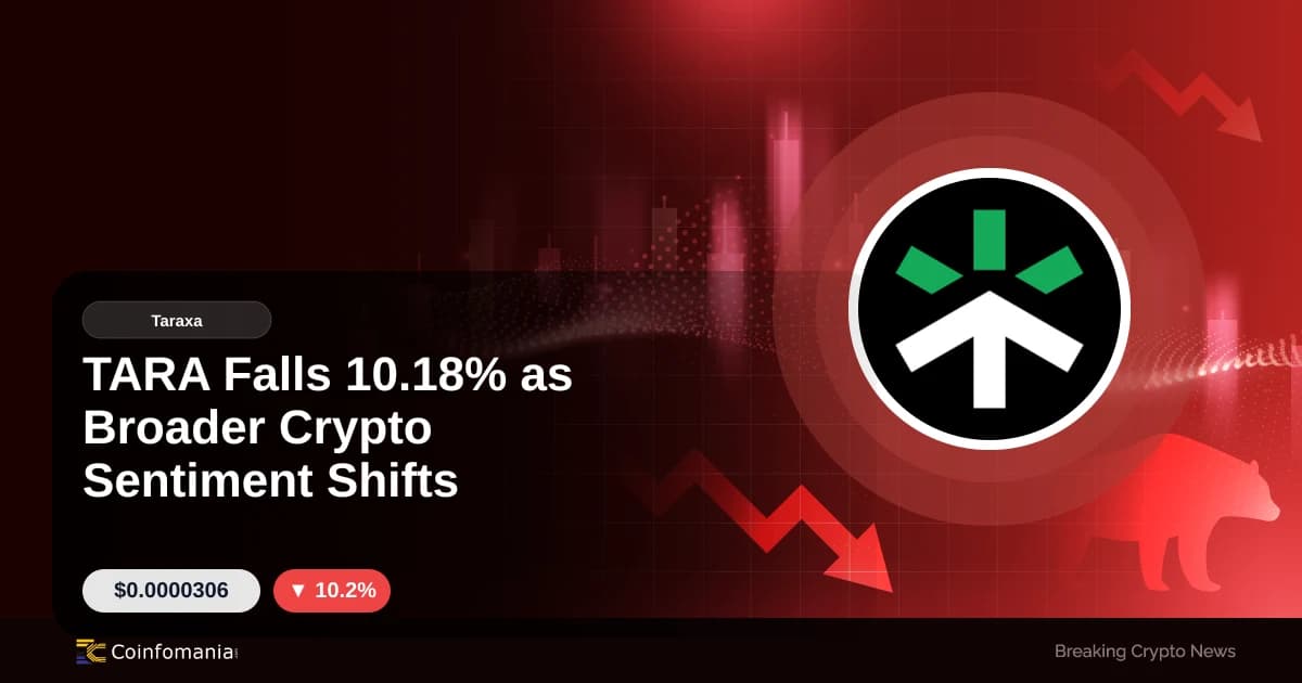 TARA Falls 10.18% as Broader Crypto Sentiment Shifts