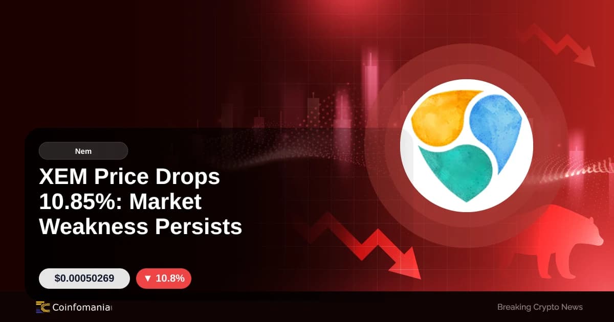 XEM Price Drops 10.85%: Market Weakness Persists
