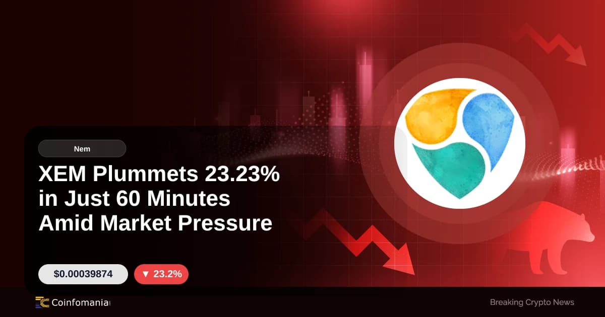 XEM Plummets 23.23% in Just 60 Minutes Amid Market Pressure