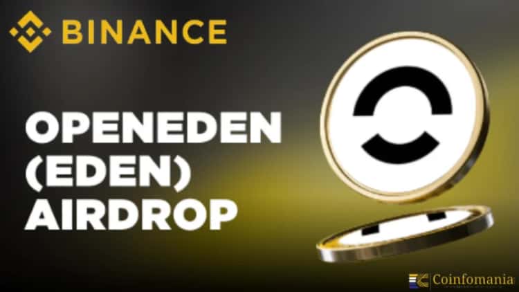 Binance Confirms OpenEden (EDEN) as 47th HODLer Airdrop with 15M Tokens