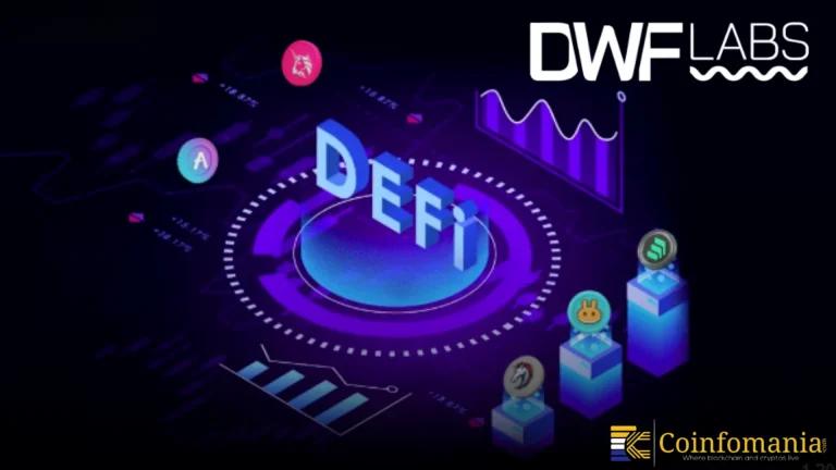 DWF Labs Pushes DeFi Forward With a Bold $75M Investment Drive
