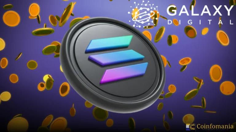 Kauf von Galaxy Digital löst Solana-Marktbewegung im Wert von 1,16 Milliarden US-Dollar aus