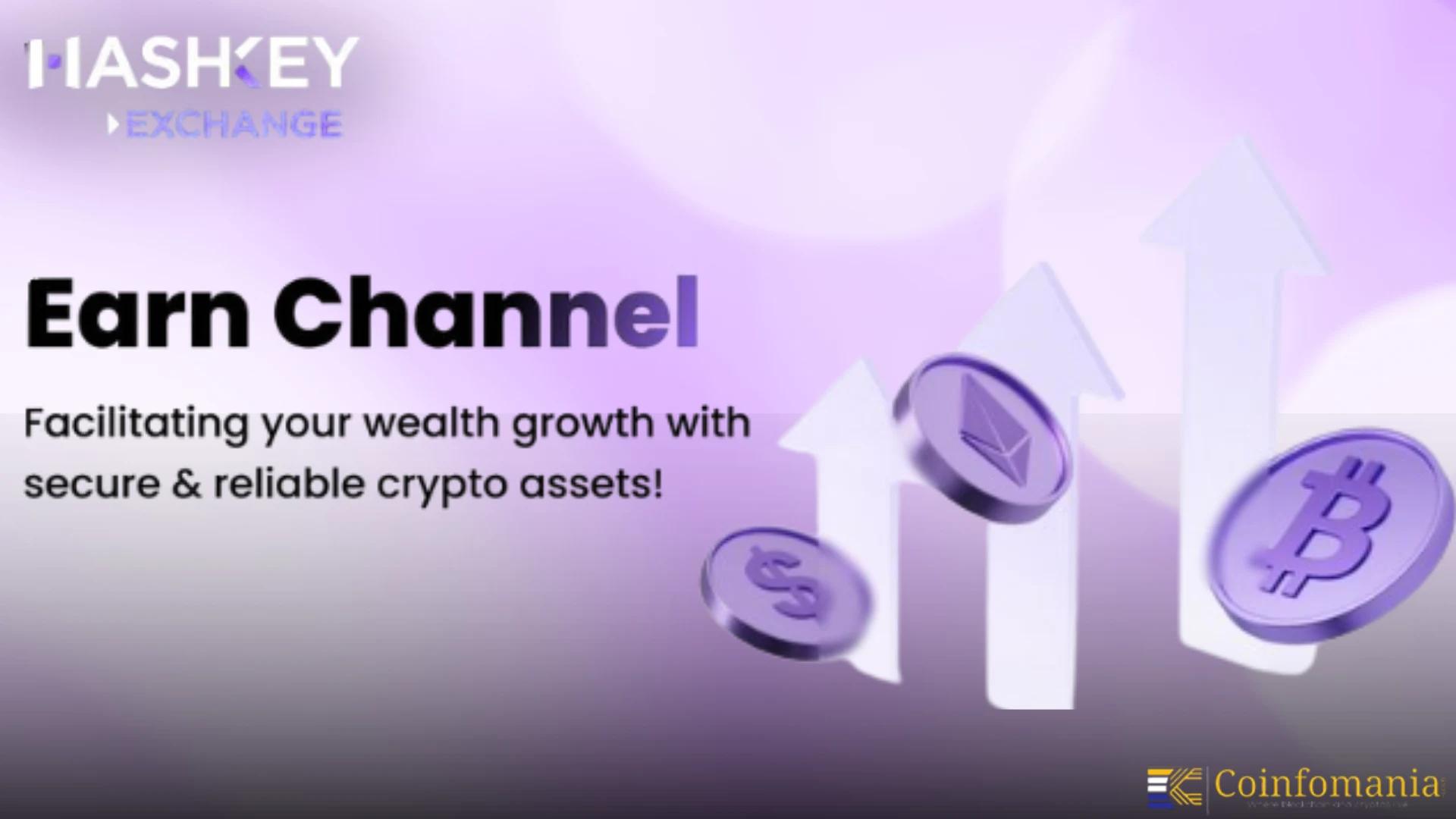 HashKey Exchange Launches ‘Earn Channel’ to Bridge Blockchain