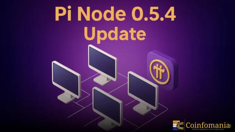 Pi Network Updates Node to 0.5.4, Boosts Stability and UI Features