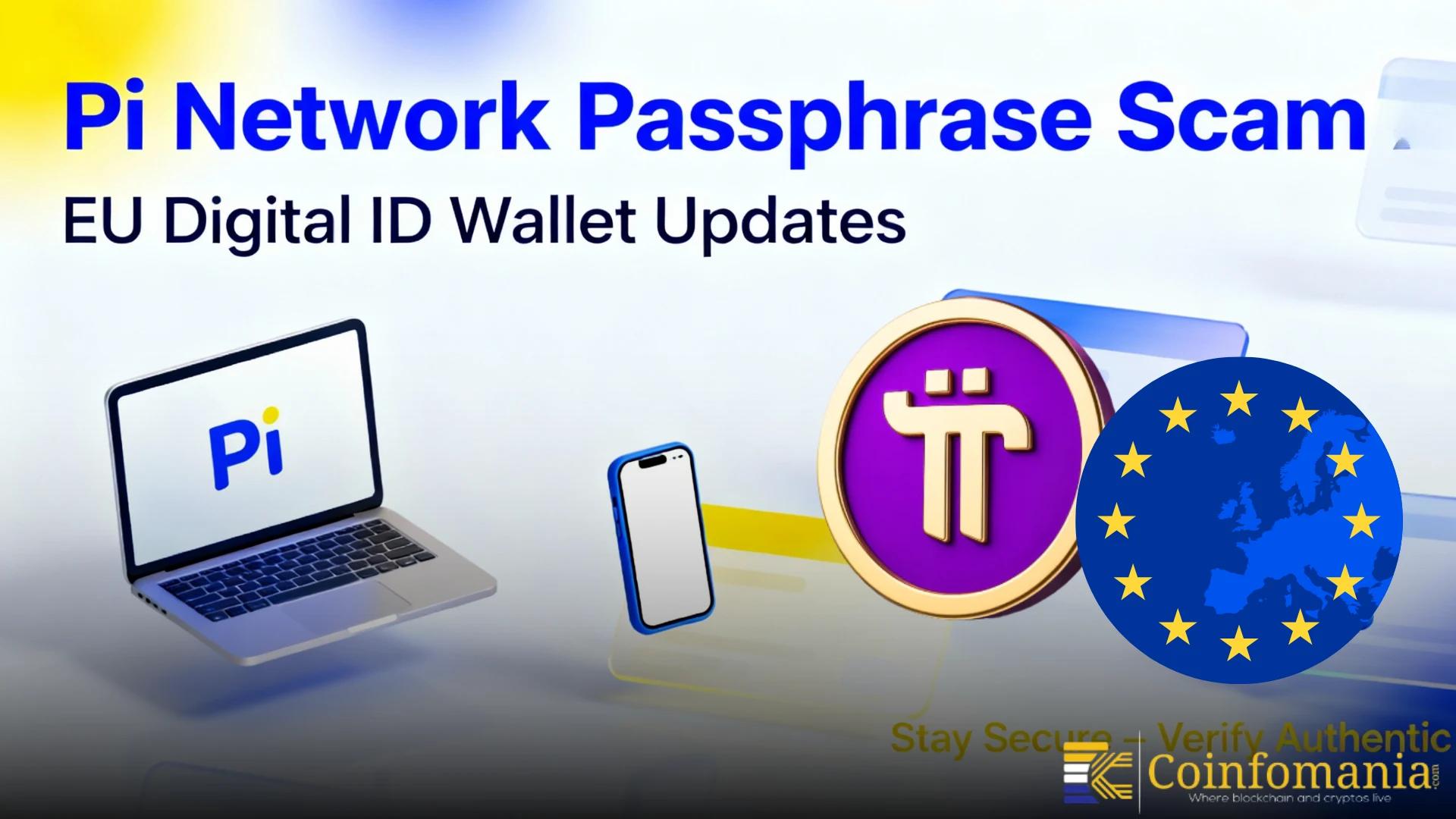 Pi Network Warns on Passphrase Scams as EU Status and Apps Advance