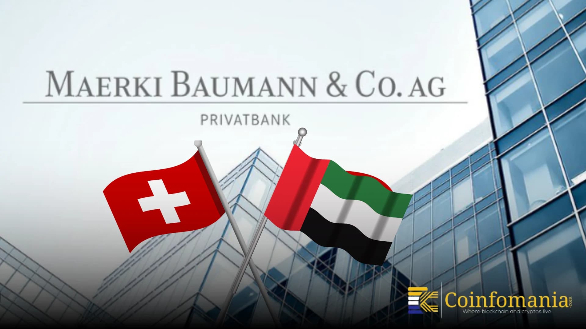 Swiss Bank Maerki Baumann Gains UAE Approval to Serve Crypto Firms