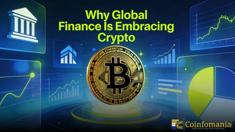 Why Global Finance Is Embracing Crypto Faster Than Most People Realise