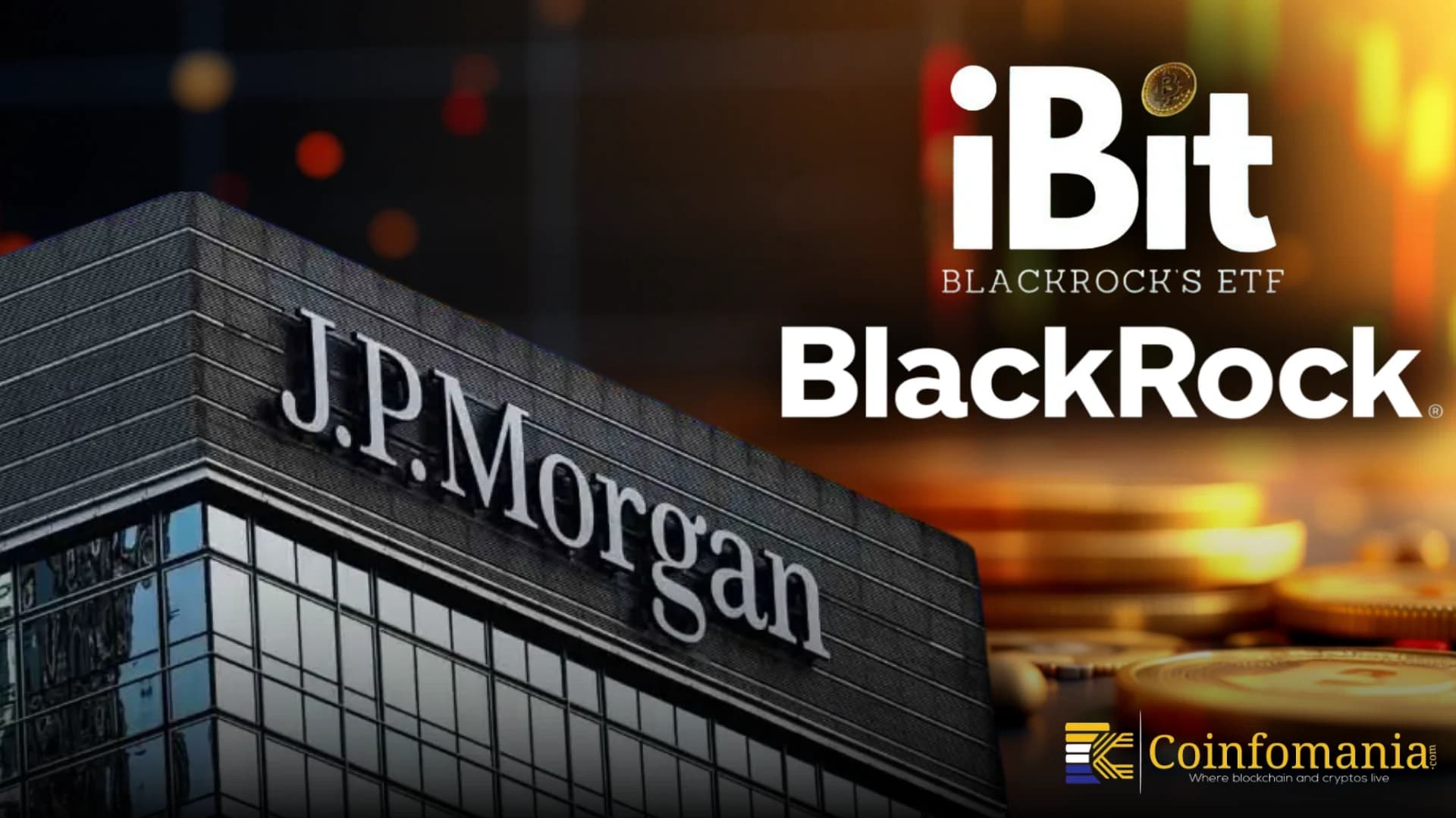 Why JPMorgan Increased Its BlackRock IBIT Holdings By 175%