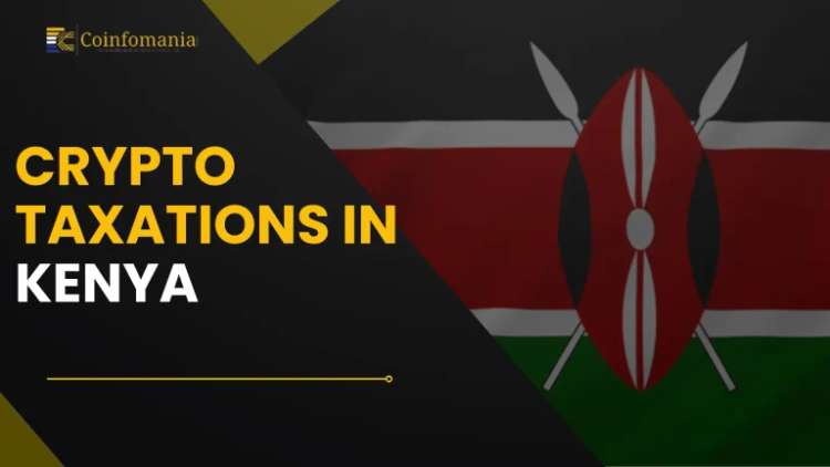 Crypto Taxation in Kenya: A Complete Guide