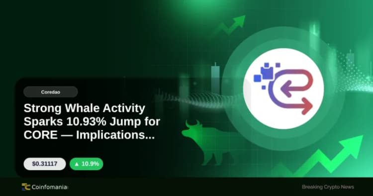 Strong Whale Activity Sparks 10.93% Jump for CORE — Implications Ahead