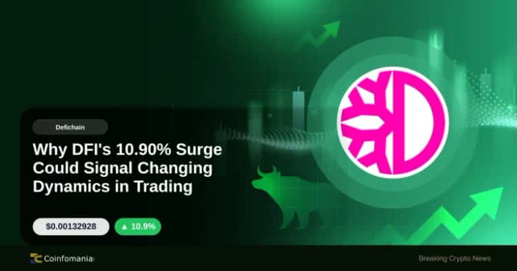 Why DFI’s 10.90% Surge Could Signal Changing Dynamics in Trading