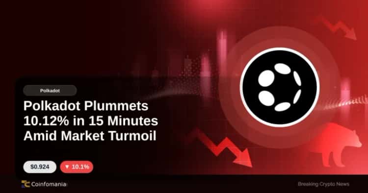 Polkadot Plummets 10.12% in 15 Minutes Amid Market Turmoil