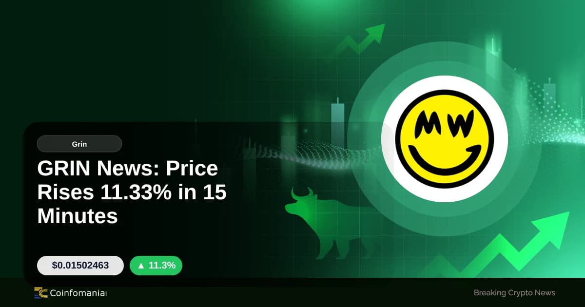 GRIN News: Price Rises 11.33% in 15 Minutes