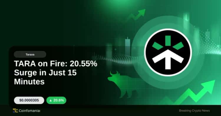 TARA on Fire: 20.55% Surge in Just 15 Minutes