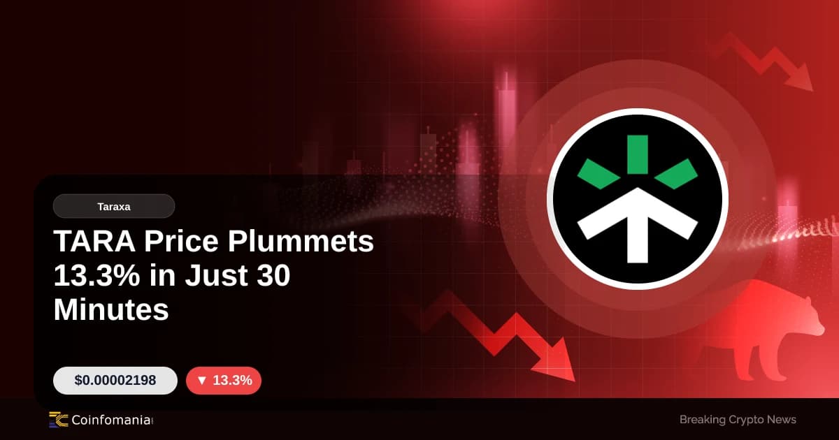 TARA Price Plummets 13.3% in Just 30 Minutes