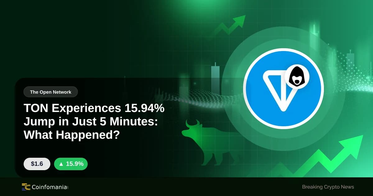 TON Experiences 15.94% Jump in Just 5 Minutes: What Happened?