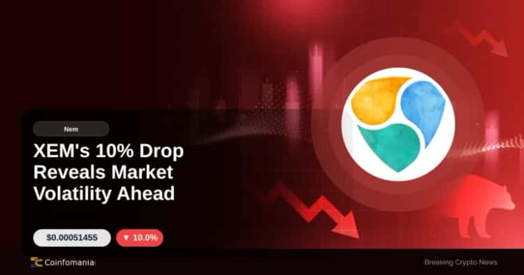XEM’s 10% Drop Reveals Market Volatility Ahead